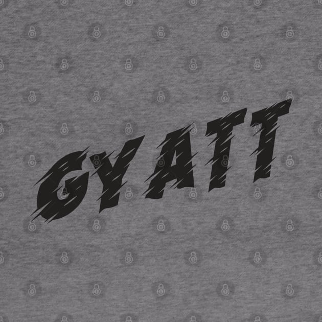 Gyatt by MaknArt